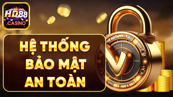 hệ thống bảo mật an toàn